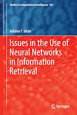 Issues in the Use of Neural Networks in Information Retrieval