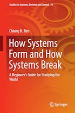 How Systems Form and How Systems Break