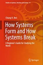 How Systems Form and How Systems Break