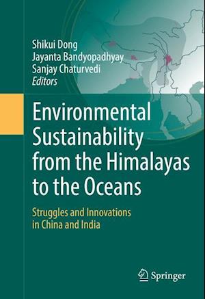 Environmental Sustainability from the Himalayas to the Oceans