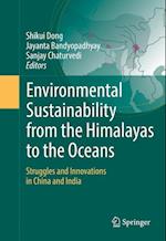 Environmental Sustainability from the Himalayas to the Oceans