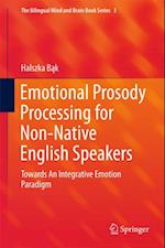Emotional Prosody Processing for Non-Native English Speakers