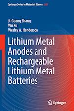 Lithium Metal Anodes and Rechargeable Lithium Metal Batteries