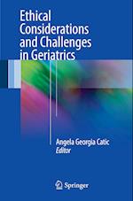 Ethical Considerations and Challenges in Geriatrics