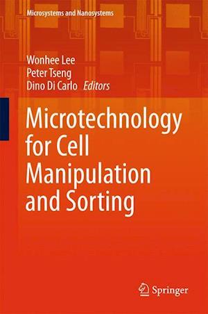 Microtechnology for Cell Manipulation and Sorting