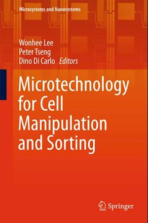 Microtechnology for Cell Manipulation and Sorting