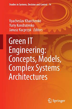 Green IT Engineering: Concepts, Models, Complex Systems Architectures