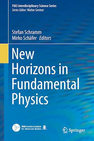 New Horizons in Fundamental Physics