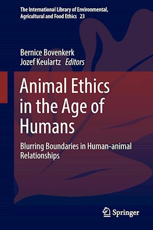 Animal Ethics in the Age of Humans