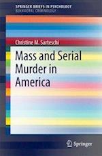 Mass and Serial Murder in America