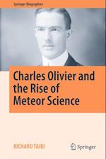 Charles Olivier and the Rise of Meteor Science