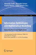 Information Technologies and Mathematical Modelling: Queueing Theory and Applications