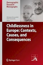 Childlessness in Europe: Contexts, Causes, and Consequences