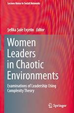Women Leaders in Chaotic Environments