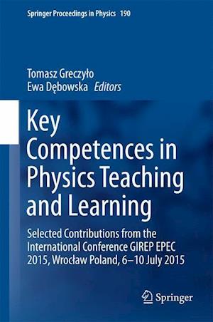 Key Competences in Physics Teaching and Learning