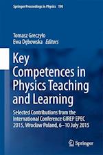 Key Competences in Physics Teaching and Learning