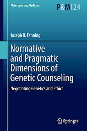 Normative and Pragmatic Dimensions of Genetic Counseling