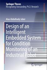 Design of an Intelligent Embedded System for Condition Monitoring of an Industrial Robot