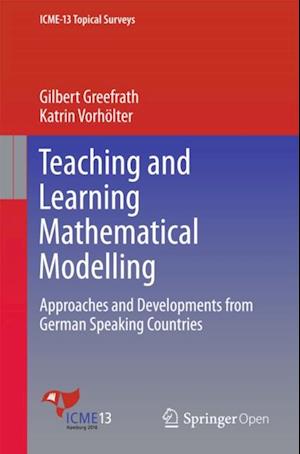 Teaching and Learning Mathematical Modelling