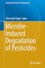 Microbe-Induced Degradation of Pesticides