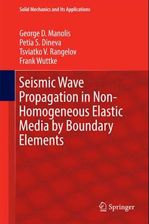 Seismic Wave Propagation in Non-Homogeneous Elastic Media by Boundary Elements