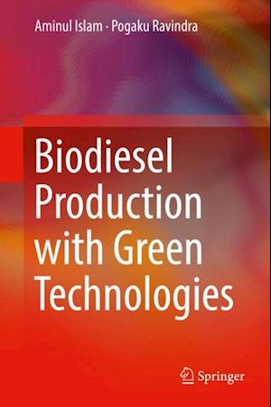 Biodiesel Production with Green Technologies