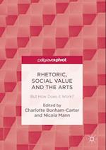 Rhetoric, Social Value and the Arts