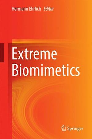 Extreme Biomimetics