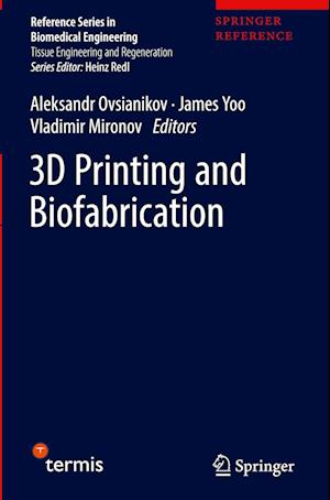 3D Printing and Biofabrication