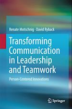 Transforming Communication in Leadership and Teamwork