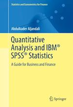 Quantitative Analysis and IBM(R) SPSS(R) Statistics