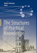 Structures of Practical Knowledge