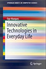 Innovative Technologies in Everyday Life