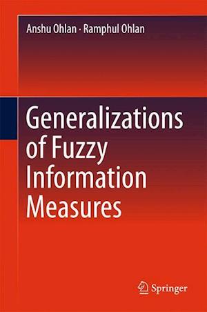 Generalizations of Fuzzy Information Measures