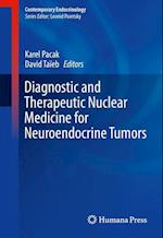 Diagnostic and Therapeutic Nuclear Medicine for Neuroendocrine Tumors