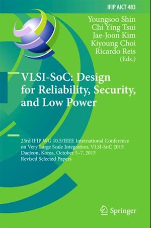 VLSI-SoC: Design for Reliability, Security, and Low Power