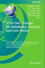 VLSI-SoC: Design for Reliability, Security, and Low Power