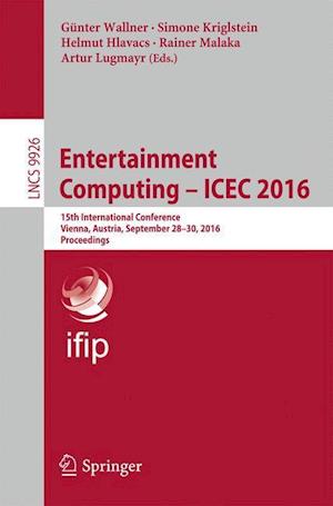 Entertainment Computing - ICEC 2016