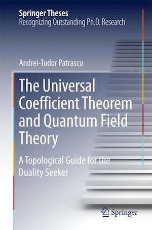 The Universal Coefficient Theorem and Quantum Field Theory