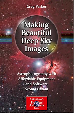 Making Beautiful Deep-Sky Images