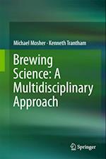 Brewing Science: A Multidisciplinary Approach
