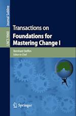 Transactions on Foundations for Mastering Change I
