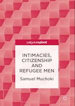 Intimacies, Citizenship and Refugee Men