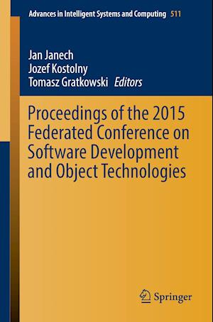 Proceedings of the 2015 Federated Conference on Software Development and Object Technologies