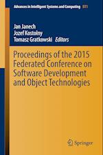 Proceedings of the 2015 Federated Conference on Software Development and Object Technologies