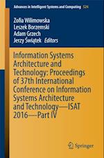 Information Systems Architecture and Technology: Proceedings of 37th International Conference on Information Systems Architecture and Technology - ISAT 2016 - Part IV