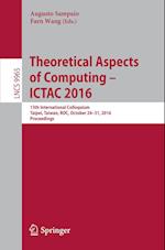 Theoretical Aspects of Computing – ICTAC 2016