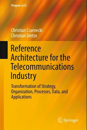 Reference Architecture for the Telecommunications Industry