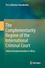The Complementarity Regime of the International Criminal Court