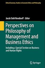 Perspectives on Philosophy of Management and Business Ethics